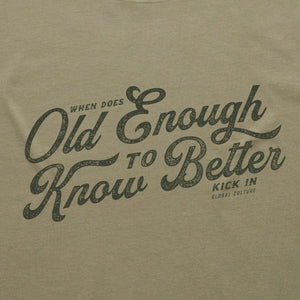 
                  
                    Old Enough Mens T-Shirt
                  
                